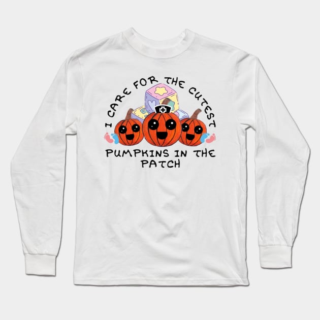 I Care For The Cutest Pumpkins In The Patch Long Sleeve T-Shirt by thcreations1